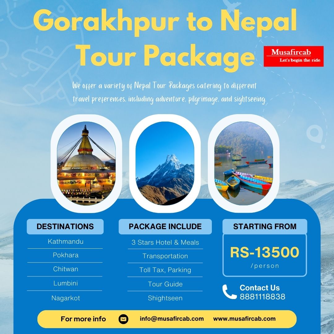 Gorakhpur to Nepal Tour: A Journey of Scenic Beauty